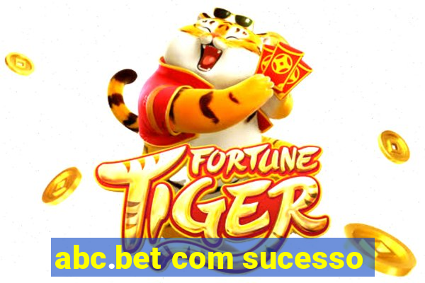 abc.bet com sucesso